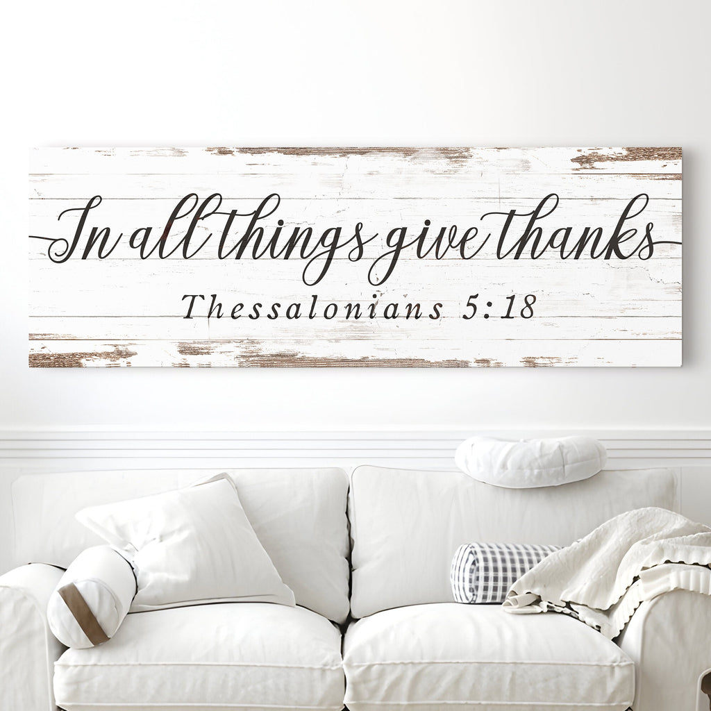 In All Things Give Thanks Thessalonians 5:18 Faith Sign II