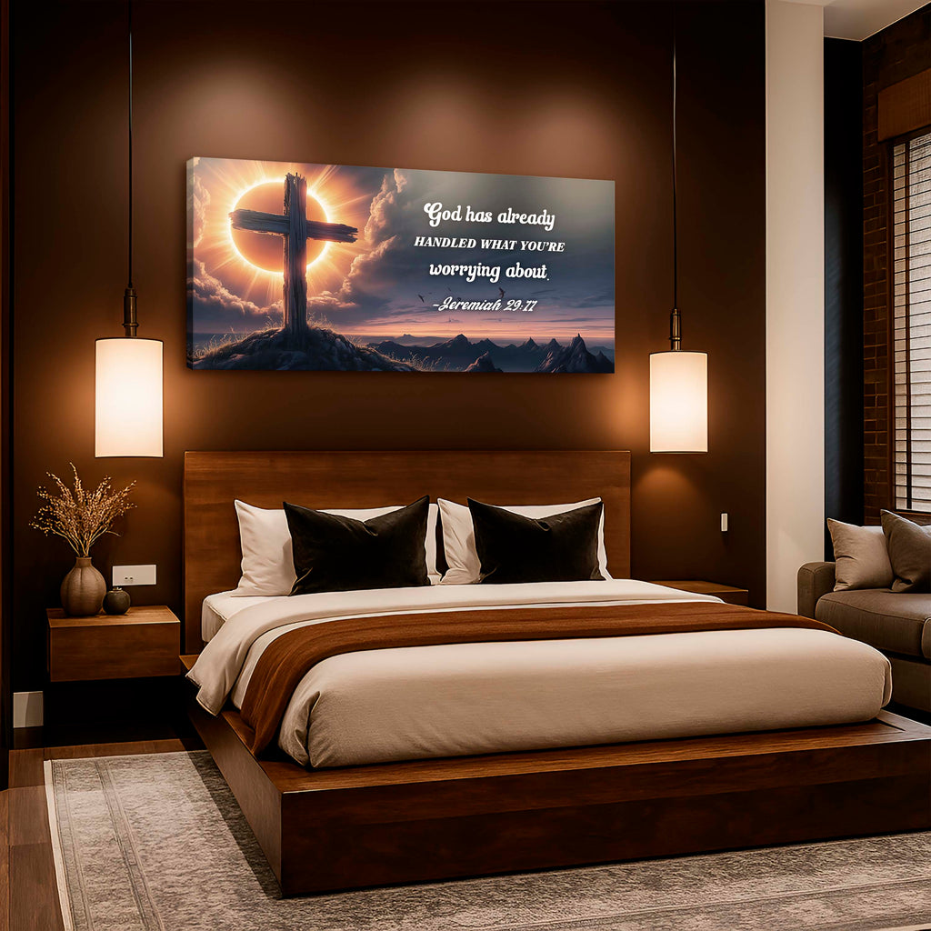 Jeremiah 29:11 - God Has Already Handled What You're Worrying Faith Sign