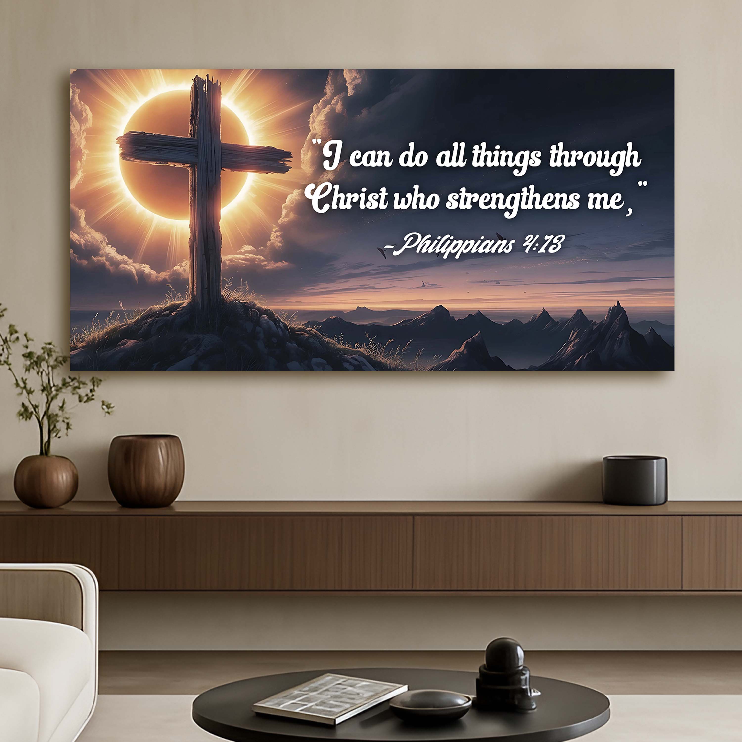 Philippians 4:13 - I Can Do All Things Through Christ Faith Sign
